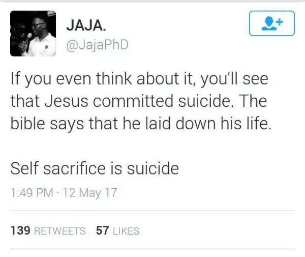 Jesus Christ committed Suicide – Twitter User Quotes The Bible (Photos)